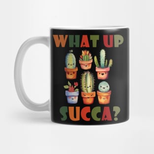 Cute Funny What Up Succa. What Up Succa? Mug